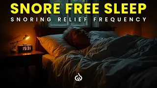 Snore Free Sleep! 1 Hz Powerful Binaural Beats for Open Airways & Sound Sleep