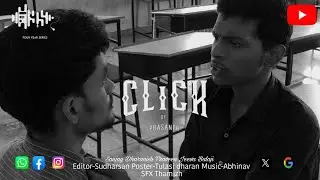 CLICK by Prasanth |Sanjay |Jeeva |Dharanish|Balaji | Praveen |Sudharsan |Abhinav |Tulasi |Thamizh