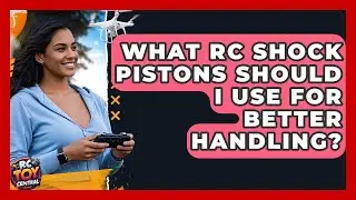 What RC Shock Pistons Should I Use For Better Handling? - RC Toy Central