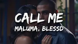 Maluma, Blessd - Call Me (Letra / Lyrics)