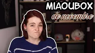 ◄ MIAOUBOX CHAOTIQUE DU MOIS DE NOVEMBRE ►