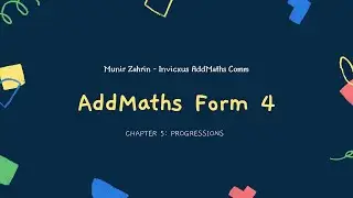 AddMaths Form 4 Chapter 5: Progressions &ldquo;Patterns je&rdquo;