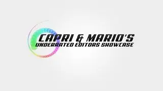 Mario & CaPri's Underrated Editors Showcase - EPISODE 1 [MASSIVE PRIZES!]
