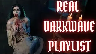 ♱ DARKWAVE ♱ REAL GOTH BANDS | - Dark Synthwave, Goth, Post-Punk🦇 COLDWAVE | DARKWAVE