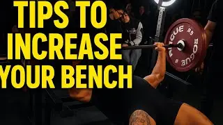 2 Elite Tips to Increase your Bench Press