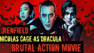 Renfield - Movie review | Nicolas Cage as Dracula | Brutal Action Movie
