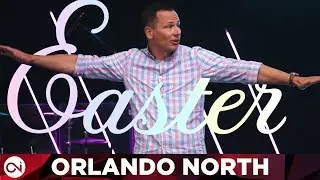 Easter at Orlando North Church 2019