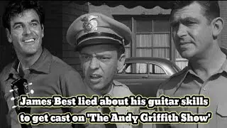 James Best lied about his guitar skills to get cast on 'The Andy Griffith Show'