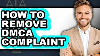 How to Remove Dmca Complaint - Step by Step
