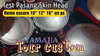 Test drum head remo encore ps install and tuning in to Yamaha tour custom