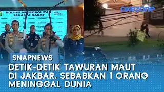 Detik-detik Tawuran Maut di Jakbar, Sebabkan 1 Orang Meninggal Dunia | Snapnews
