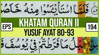 KHATAM QURAN II SURAH YUSUF AYAT 80-93 TARTIL  BELAJAR MENGAJI PELAN PELAN EP 194
