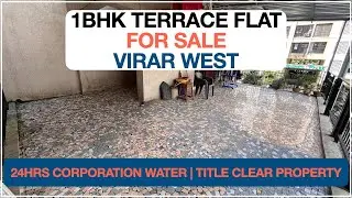 1Bhk Big Terrace Flat | 24hrs Water | Prime Location of Virar West | Call 9769966599