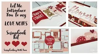 CTMH Love Notes Scrapbook Kit | Real Life Look at What You Get