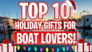 2021 HOLIDAY GIFT GUIDE for BOATERS | Simple, Affordable Gifts Boat Enthusiasts Actually WANT