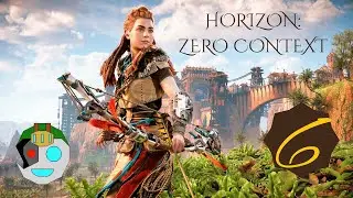 HORIZON ZERO CONTEXT 6