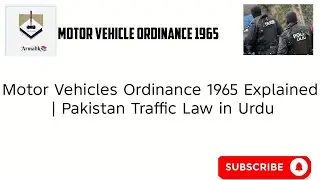 Motor Vehicles Ordinance 1965 Explained | Pakistan Traffic Law in Urdu