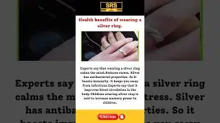 Health benefits of wearing a silver ring