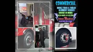 Truck & Trailer Wheel Alignment!!! Assistance In A Flash!!!
