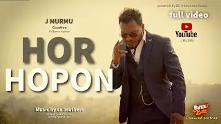 HOR HOPON INTERNATIONAL [ J MURMU ] || NEW SANTHALI SONG 2026
