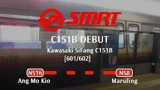 [DEBUT] SMRT C151B [601/602] First Revenue Svc Trip: Ang Mo Kio → Marsiling