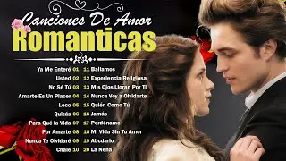 Grandes Exitos Baladas Romanticas Exitos 🌹 Canciones romanticas Que Se A Trav&eacute;s De Los