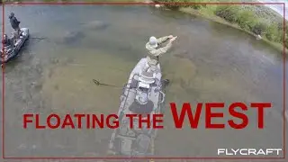 Floating the West in the Flycraft Stealth!