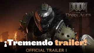 &iexcl;PRIMER TRAILER DE DOOM: THE DARK AGES! &iexcl;iMPRESIONANTE!