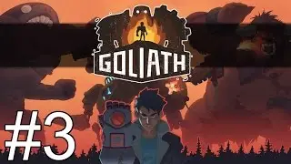 Goliath PC Game - Getting Handsy - Part 3 Let's Play Goliath / Gameplay
