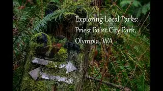 Exploring Priest Point City Park