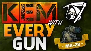 EPIC 2 MINUTE! KEM w/Everygun! - (MR28) - Call of Duty: Ghosts