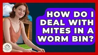How Do I Deal With Mites In A Worm Bin? - Minimalist Home Life