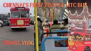 MTC Chennai Vintage Bus Hop On Hop Off Bus Travel All Iconic Places of chennai ₹50 only 
