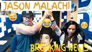 Jason Malachi Breaking News - Producer Reaction Sounds Just Like Michael Jackson