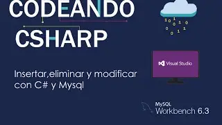 insertar, eliminar y modificar con c# y Mysql