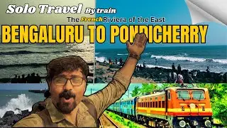 Bengaluru To Pondicherry 🚃 | Puducherry Travel Vlog ✨| Beaches | Mini France In India | Part 1