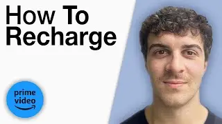 How To Recharge Amazon Prime [2025 Full Guide]