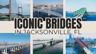 Iconic Bridges In Jacksonville