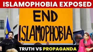 Islamophobia Exposed | Truth vs Propaganda | Farah Azeem Shah