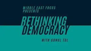 Rethinking Democracy Ep. 7: The Protests and Political Crisis Shaping Turkey's Democratic Future