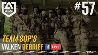 Valken Debrief Airsoft Live Show #57 Team SOP's