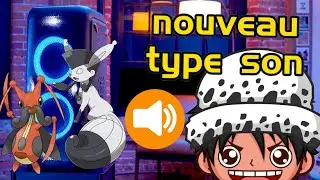 Un nouveau type Son dans Pok&eacute;mon !?