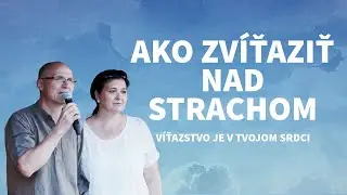 Ako prekonať Strach a Úzkosti :: Víťazstvo je v Tvojom Srdci