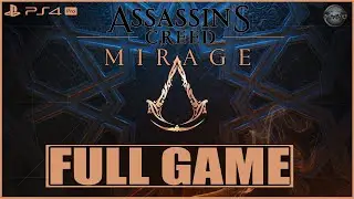 Assassins Creed Mirage FULL GAME Gameplay Walkthrough PS4 Pro (No Commentary)