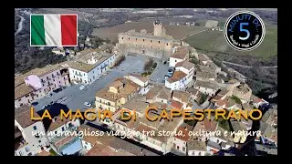 La magia di Capestrano - Un meraviglioso viaggio fra storia, cultura e natura