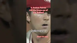 Is Andrew Painter Still the FUTURE ACE of the Phillies? #mlb #baseball #sports