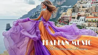 🎶 Italian Vibes & Mediterranean Music 🎶 2+ Hours Serene Amalfi Coast & Lake Como Relaxing Scenery 4K