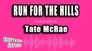 Tate McRae - run for the hills (Karaoke Version)