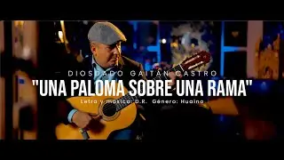 Una Paloma Sobre Una Rama - Diosdado Gait&aacute;n Castro