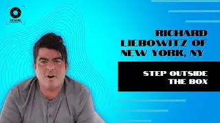 Richard Liebowitz of New York, New York | Step Outside the Box